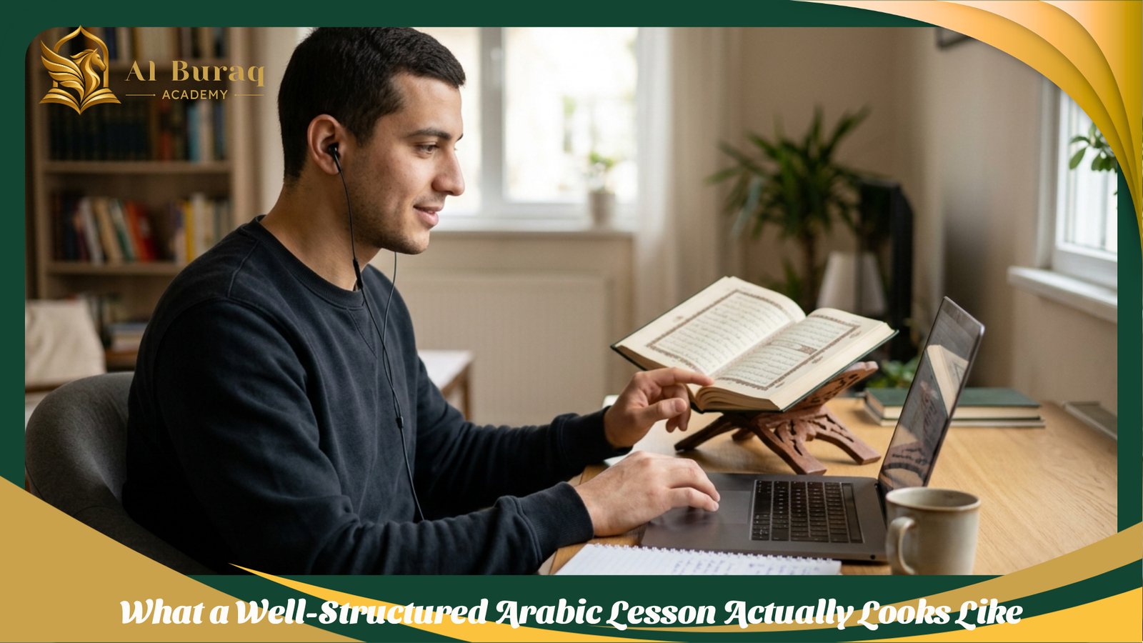 What a Well-Structured Arabic Lesson Actually Looks Like