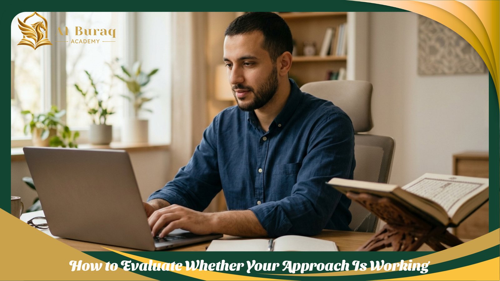 How to Evaluate Whether Your Approach Is Working